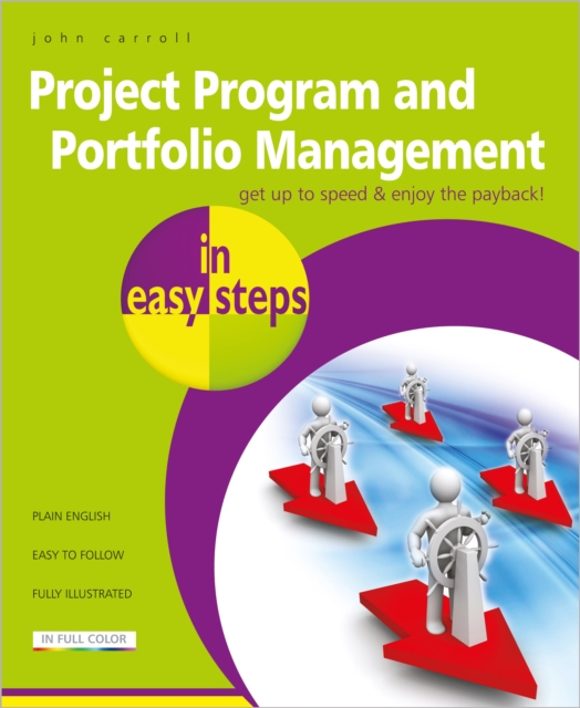 Project, Program & Portfolio Management in easy steps, Paperback / softback Book