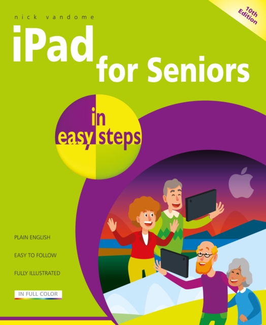 iPad for Seniors in easy steps, Paperback / softback Book