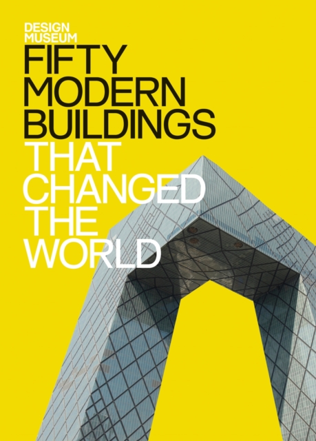 Fifty Modern Buildings That Changed the World : Design Museum Fifty, EPUB eBook