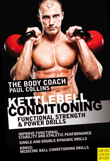 Kettlebell Conditioning : Functional Strength & Power Drills, PDF eBook