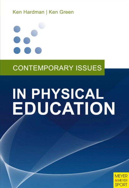 Contemporary Issues in Physical Education : International Perspectives, PDF eBook