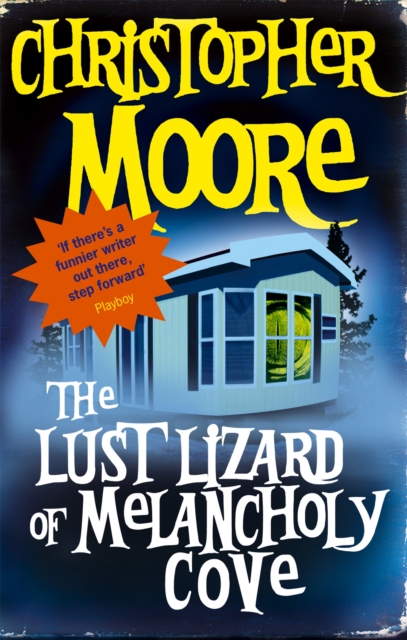 The Lust Lizard Of Melancholy Cove : Book 2: Pine Cove Series, Paperback / softback Book