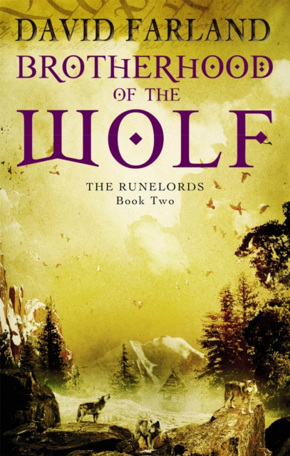 Brotherhood Of The Wolf : Book 2 of the Runelords, Paperback / softback Book