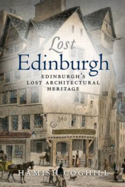 Lost Edinburgh, Paperback / softback Book
