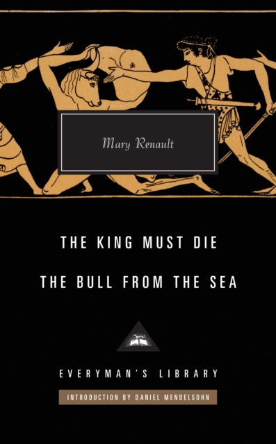 The King Must Die / The Bull from the Sea, Hardback Book