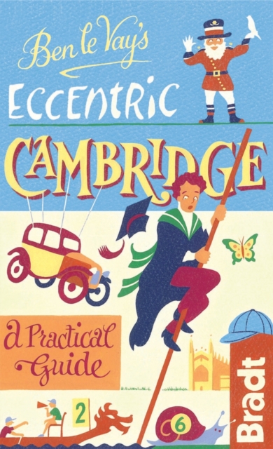 Ben le Vay's Eccentric Cambridge, Hardback Book
