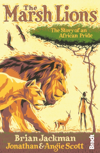 The Marsh Lions : The Story of an African Pride, EPUB eBook
