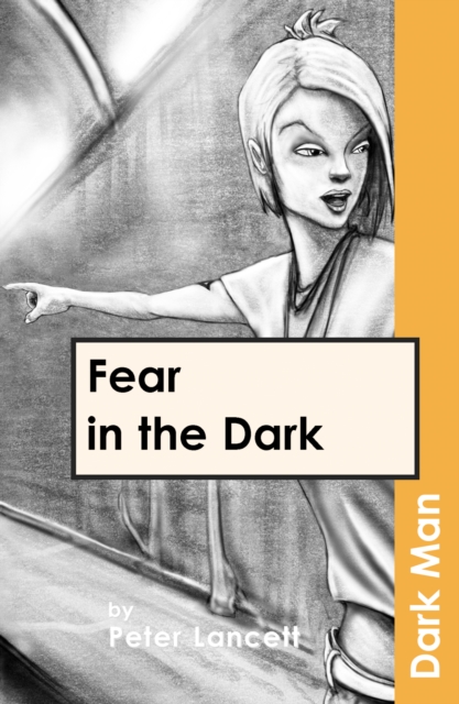 Fear in the Dark, Paperback / softback Book
