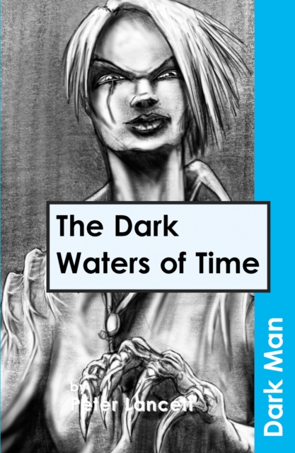 The Dark Waters of Time, Paperback / softback Book