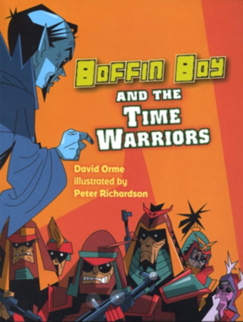 Boffin Boy and the Time Warriors, Paperback / softback Book