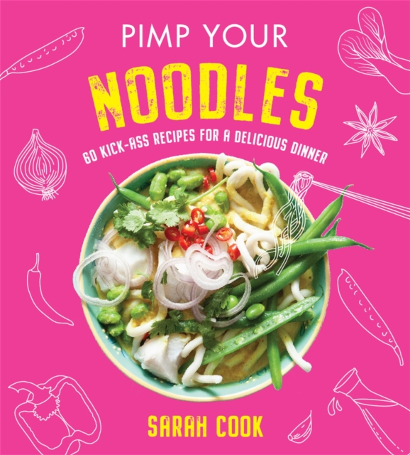 Pimp Your Noodles, Hardback Book