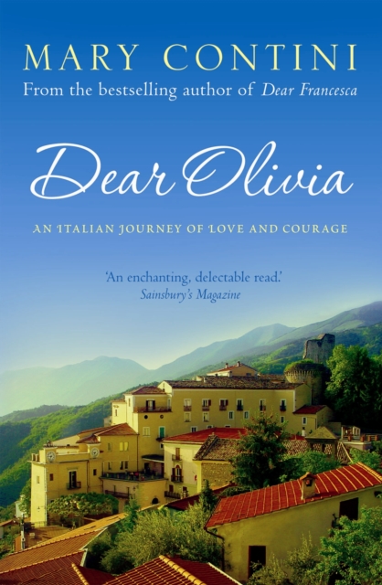 Dear Olivia : An Italian Journey of Love and Courage, Paperback / softback Book