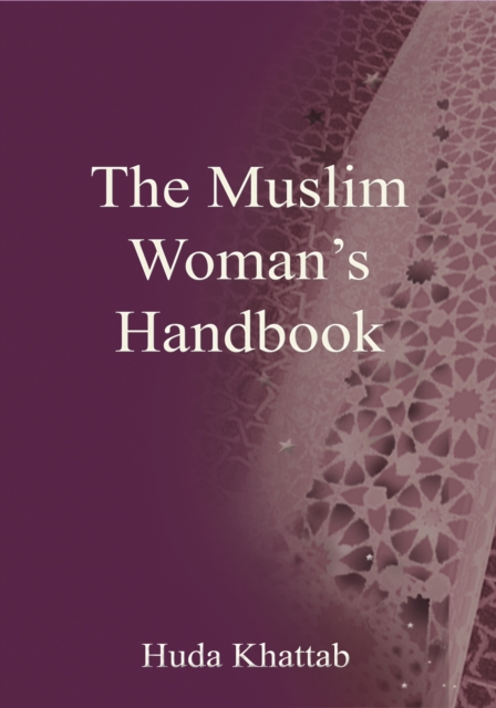 The Muslim Woman's Handbook, EPUB eBook