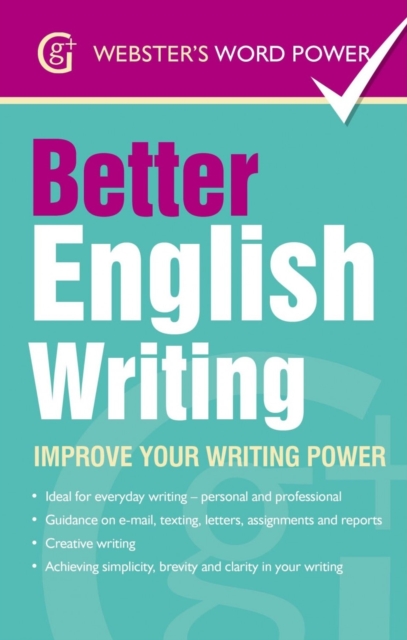 Better English Writing : Improve Your Writing Power, Paperback / softback Book