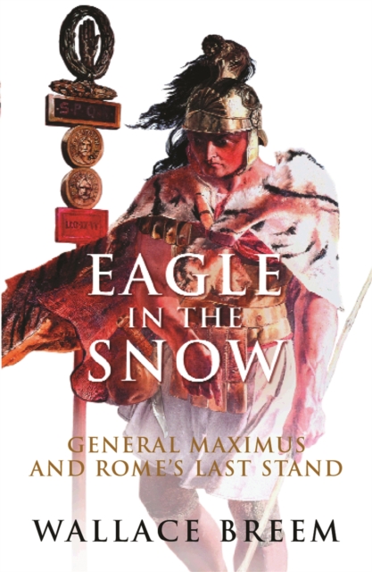 Eagle in the Snow : The Classic Bestseller, Paperback / softback Book