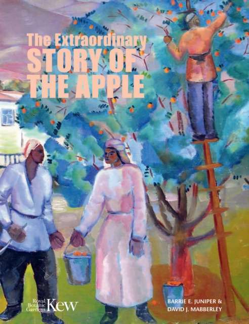 The Extraordinary Story of the Apple, Hardback Book