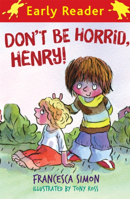Horrid Henry Early Reader: Don't Be Horrid, Henry! : Book 1, Paperback / softback Book