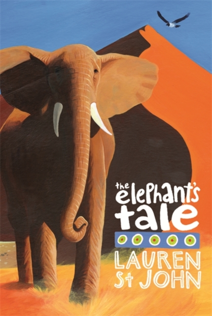 The White Giraffe Series: The Elephant's Tale : Book 4, Paperback / softback Book