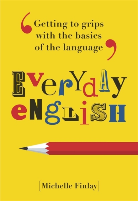 Everyday English for Grown-ups : Getting to grips with the basics, EPUB eBook