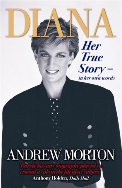 Diana : Her True Story - In Her Own Words, EPUB eBook
