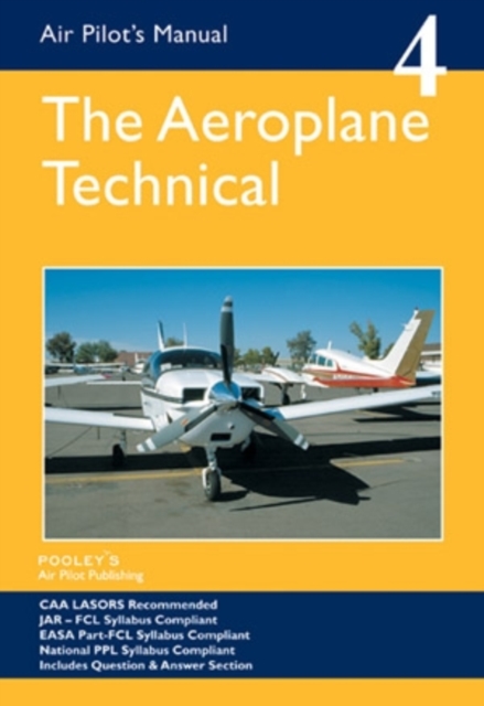 Air Pilot's Manual - Aeroplane Technical - Principles of Flight, Aircraft General, Flight Planning & Performance : Volume 4, Paperback / softback Book