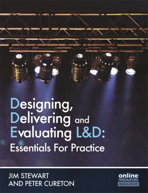 Designing, Delivering and Evaluating L&D : Essentials for Practice, Paperback / softback Book