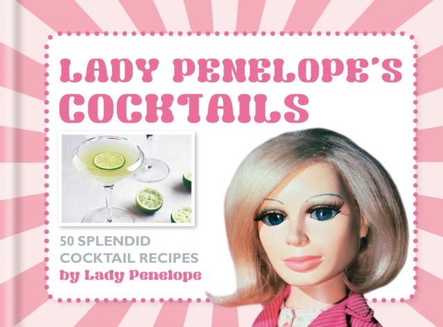 Lady Penelope's Classic Cocktails, EPUB eBook