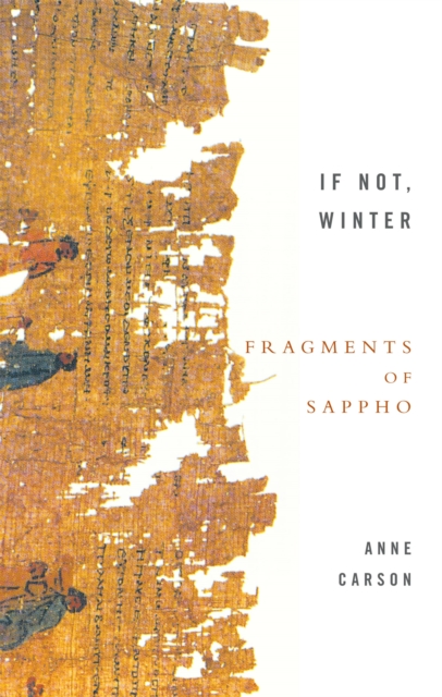 If Not, Winter: Fragments Of Sappho, Paperback / softback Book