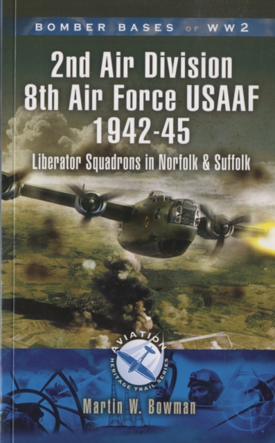 2nd Air Division 8th Air Force USAAF 1942-45, Paperback / softback Book