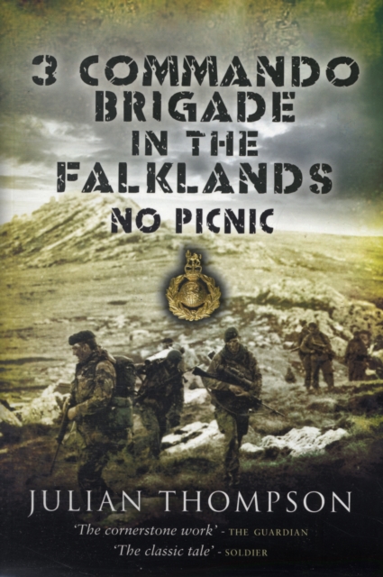 3 Commando Brigade in the Falklands: No Picnic, Paperback / softback Book