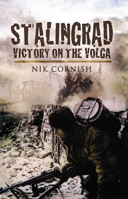 Stalingrad: Victory on the Volga, Paperback / softback Book