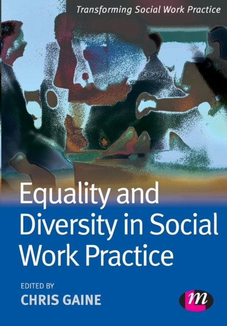 Equality and Diversity in Social Work Practice, Paperback / softback Book