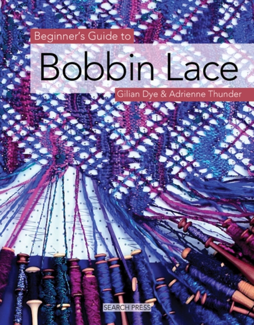 Beginner's Guide to Bobbin Lace, Paperback / softback Book
