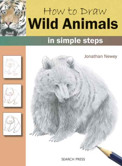 How to Draw: Wild Animals : In Simple Steps, Paperback / softback Book