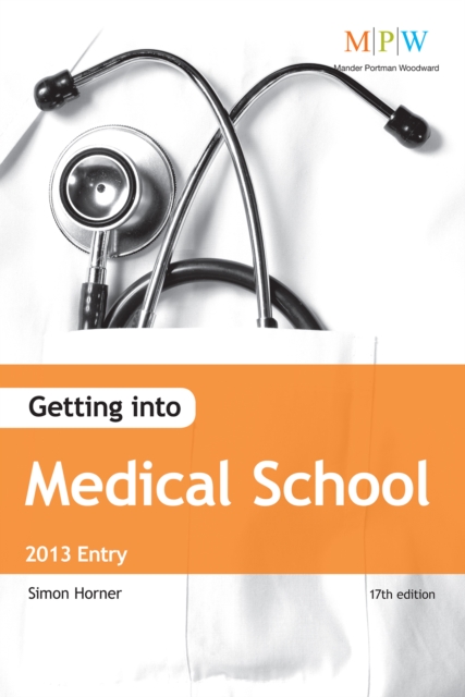 Getting Into Medical School 2013 Entry, EPUB eBook