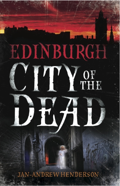 Edinburgh City of the Dead, EPUB eBook