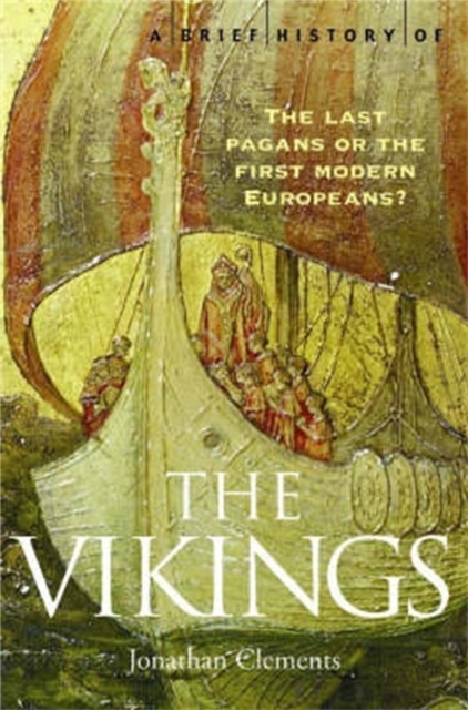 A Brief History of the Vikings, Paperback / softback Book