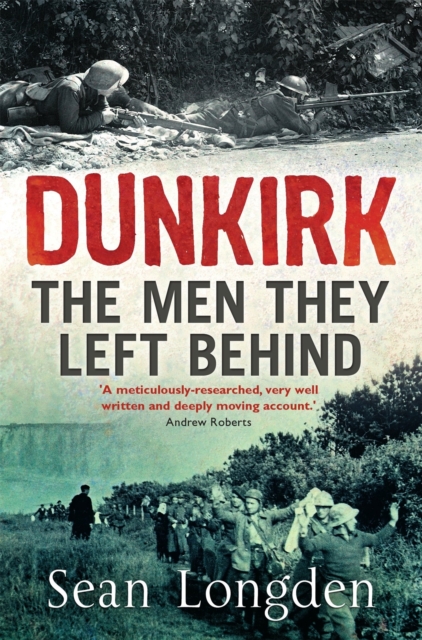 Dunkirk : The Men They Left Behind, Paperback / softback Book