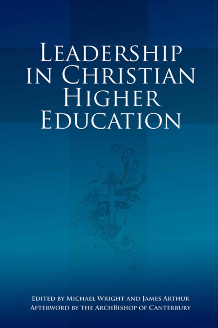 Leadership in Christian Higher Education, PDF eBook