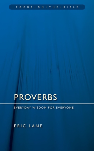 Proverbs : Everyday Wisdom for Everyone, Paperback / softback Book