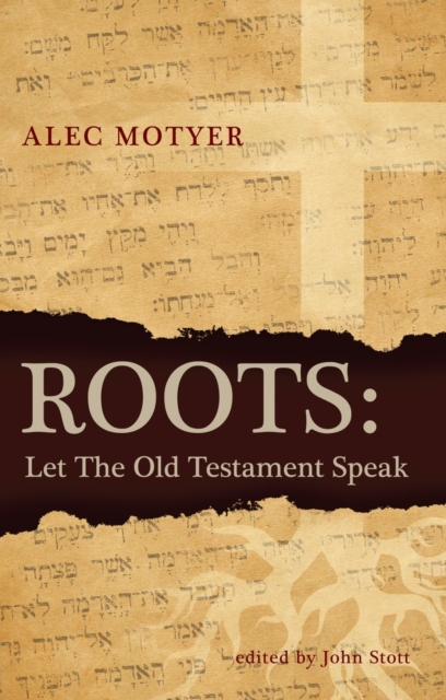 Roots : Let the Old Testament Speak, Paperback / softback Book
