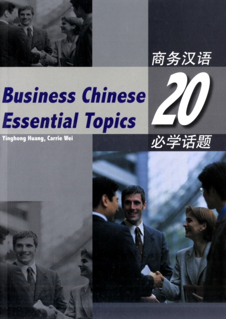Business Chinese 20 Essential Topics with CD, Mixed media product Book