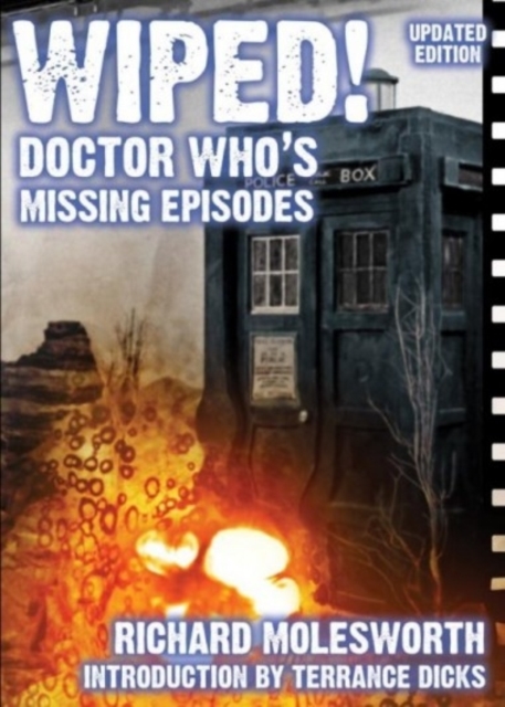 Wiped! Doctor Who's Missing Episodes, Paperback / softback Book