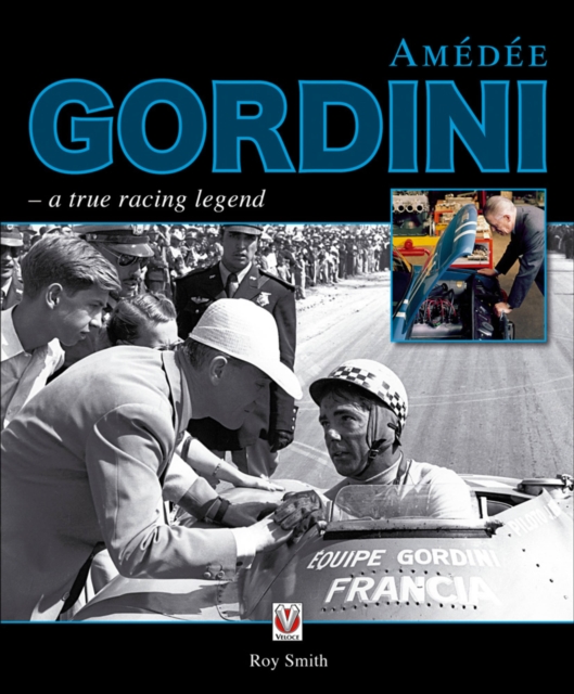 Amedee Gordini : A True Racing Legend, Hardback Book
