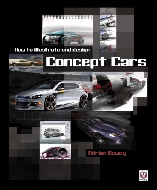 How to Illustrate and Design Concept Cars, EPUB eBook