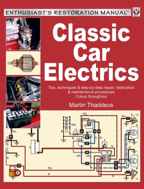 Classic Car Electrics : Enthusiast's Resoration Manual, EPUB eBook