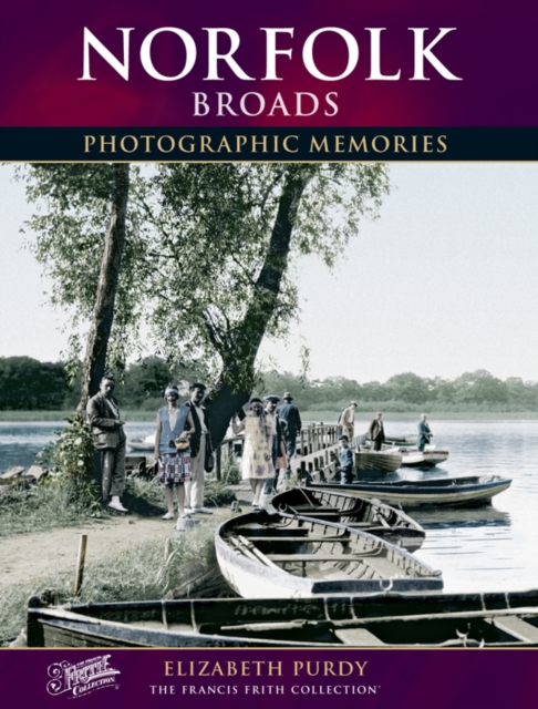 Norfolk Broads : Photographic Memories, Paperback / softback Book