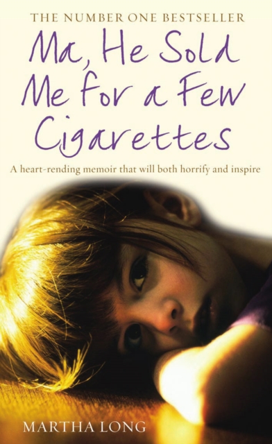 Ma, He Sold Me for a Few Cigarettes, Paperback / softback Book
