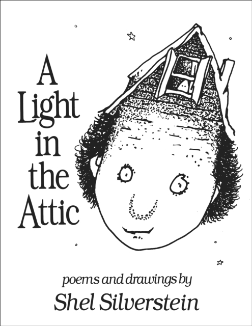 A Light in the Attic, Hardback Book
