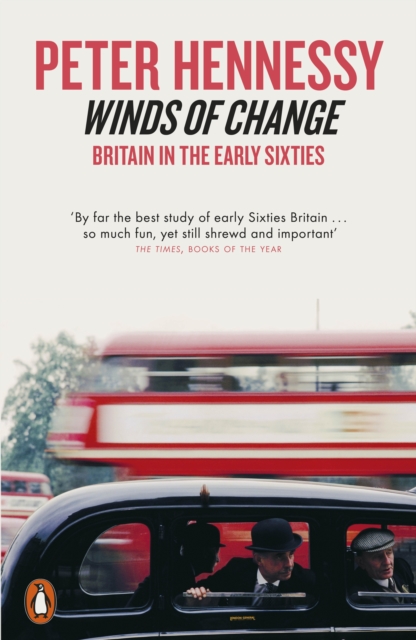 Winds of Change : Britain in the Early Sixties, EPUB eBook